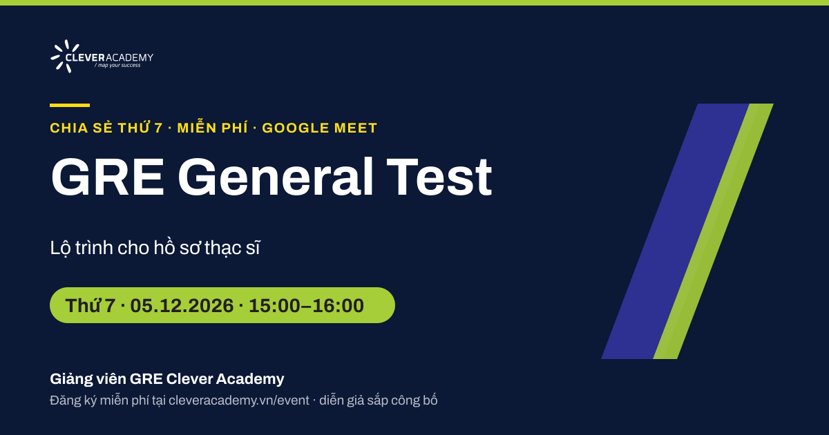 GRE General Test: lộ trình cho hồ sơ thạc sĩ