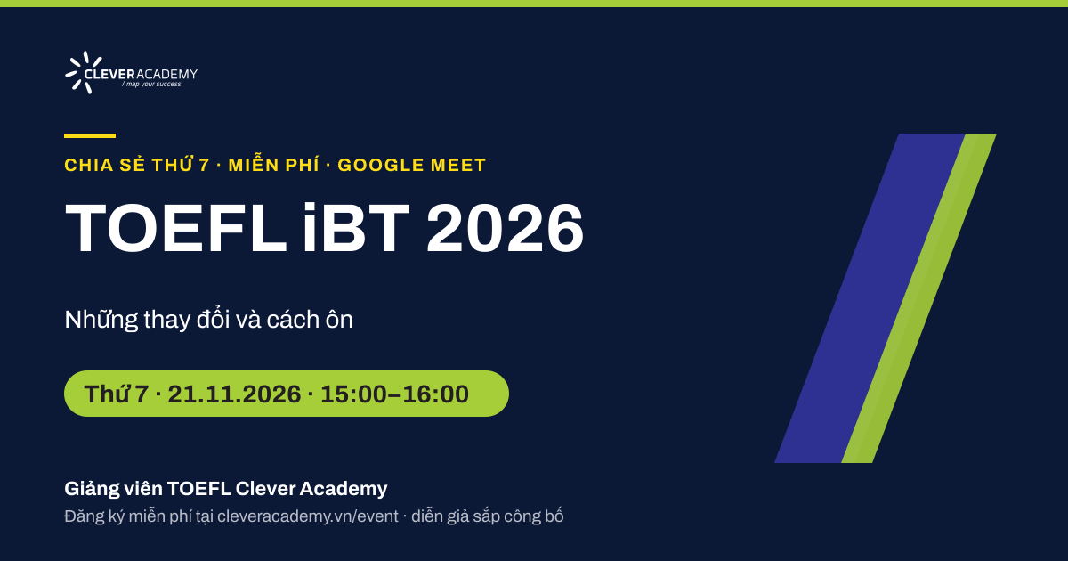 TOEFL iBT 2026: những thay đổi và cách ôn
