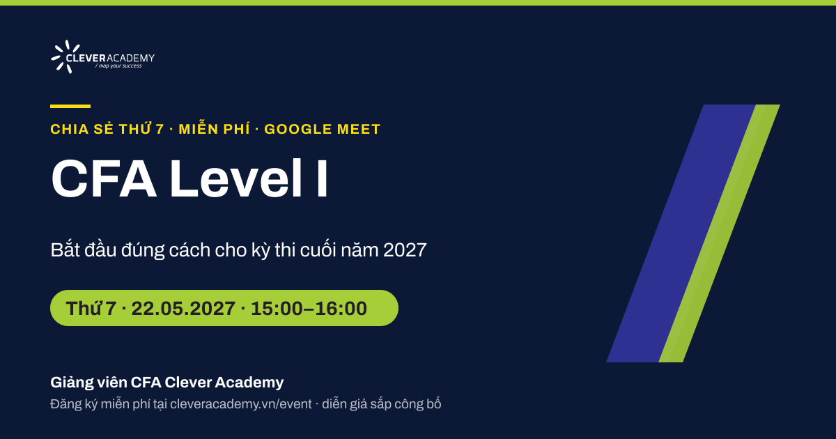 CFA Level I: bắt đầu đúng cách cho kỳ thi cuối năm 2027