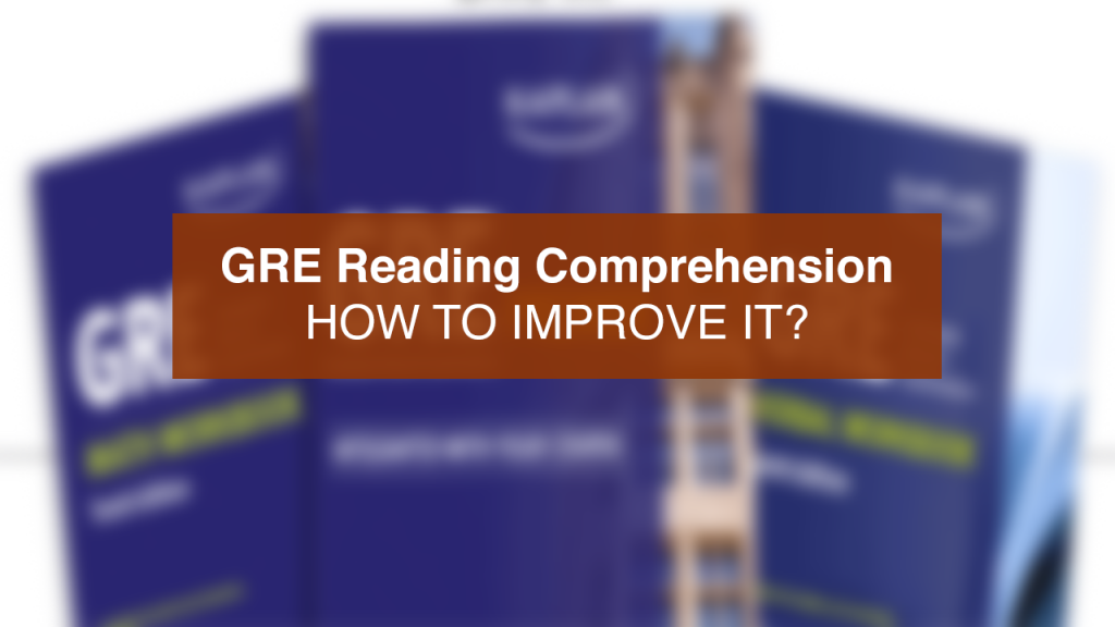 Mẹo cải thiện GRE Reading Comprehension