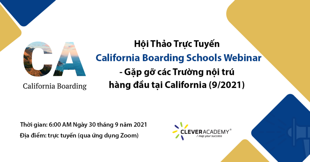 Hội Thảo Trực Tuyến: California Boarding Schools Webinar – Gặp gỡ các Trường nội trú hàng đầu tại California (9/2021)