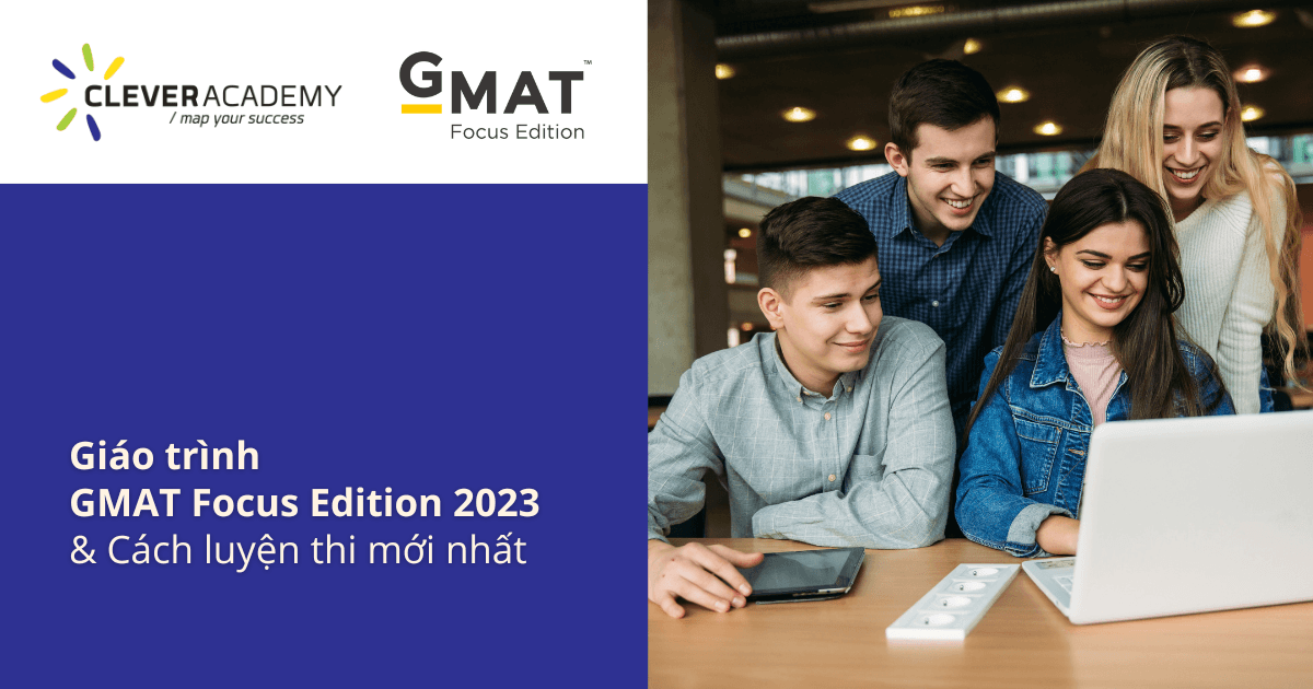 Giáo trình GMAT Focus Edition 2023 – Cách luyện thi mới nhất